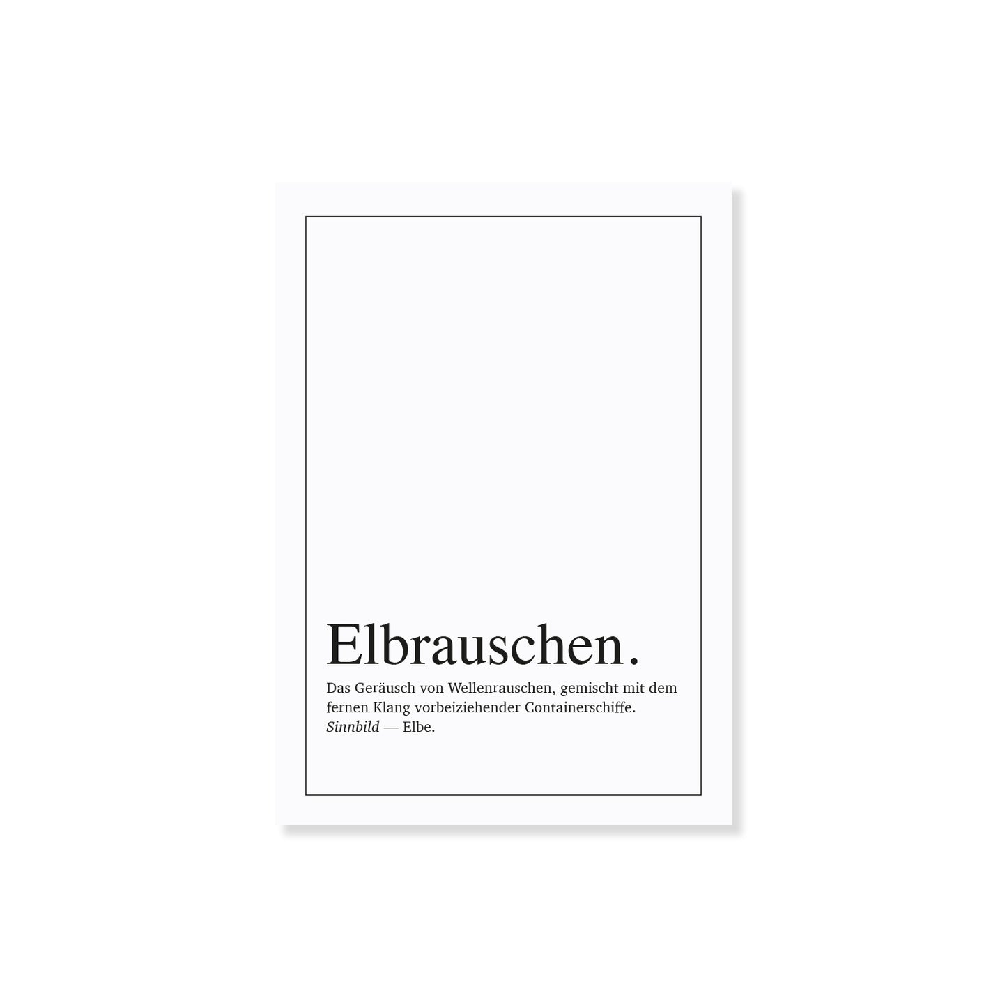 Postkarte mit typografischem Design im Duden-Stil: Definition von 'Elbrauschen' als Mischung aus Wellenklang und vorbeiziehenden Containerschiffen. Norddeutsches Motiv mit Elbe-Bezug – ideal als maritime Grußkarte, Geschenk oder Dekoration für Hamburg-Fans.