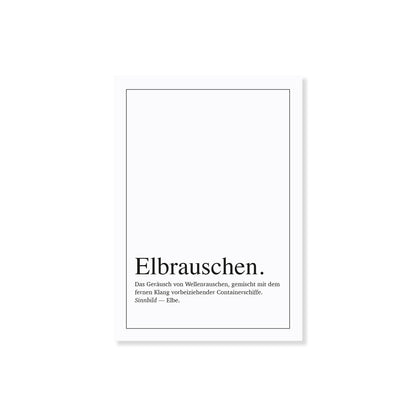 Postkarte mit typografischem Design im Duden-Stil: Definition von 'Elbrauschen' als Mischung aus Wellenklang und vorbeiziehenden Containerschiffen. Norddeutsches Motiv mit Elbe-Bezug – ideal als maritime Grußkarte, Geschenk oder Dekoration für Hamburg-Fans.