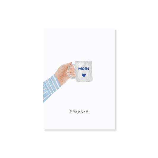 Humorvolle Postkarte im Aquarellstil: Hand hält eine Tasse mit 'Moin'-Schriftzug, darunter der Wortwitz 'Moingiorno'. Originelles Design für Kaffeeliebhaber und Nordsee-Fans.